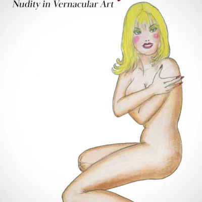 SCANTILY: NUDITY IN VERNACULAR ART – works by johann garber & alfred neumayr in new york